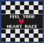 Feel Your Heart Race