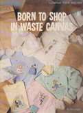Born to Shop in Waste Canvas | Cover: Various Shopping Design Sayings