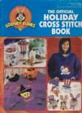 The Official Holiday Cross Stitch Book | Cover: Various Seasonal Looney Tunes Characters